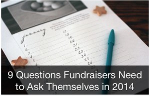 9 questions fundraisers need to ask in 2014