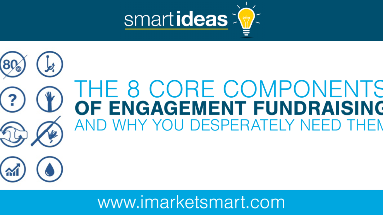 The 8 Core Components Of Engagement Fundraising And Why You