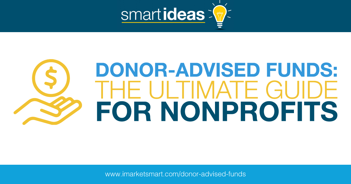 Donor-Advised Funds: The Ultimate Guide For Nonprofits - MarketSmart