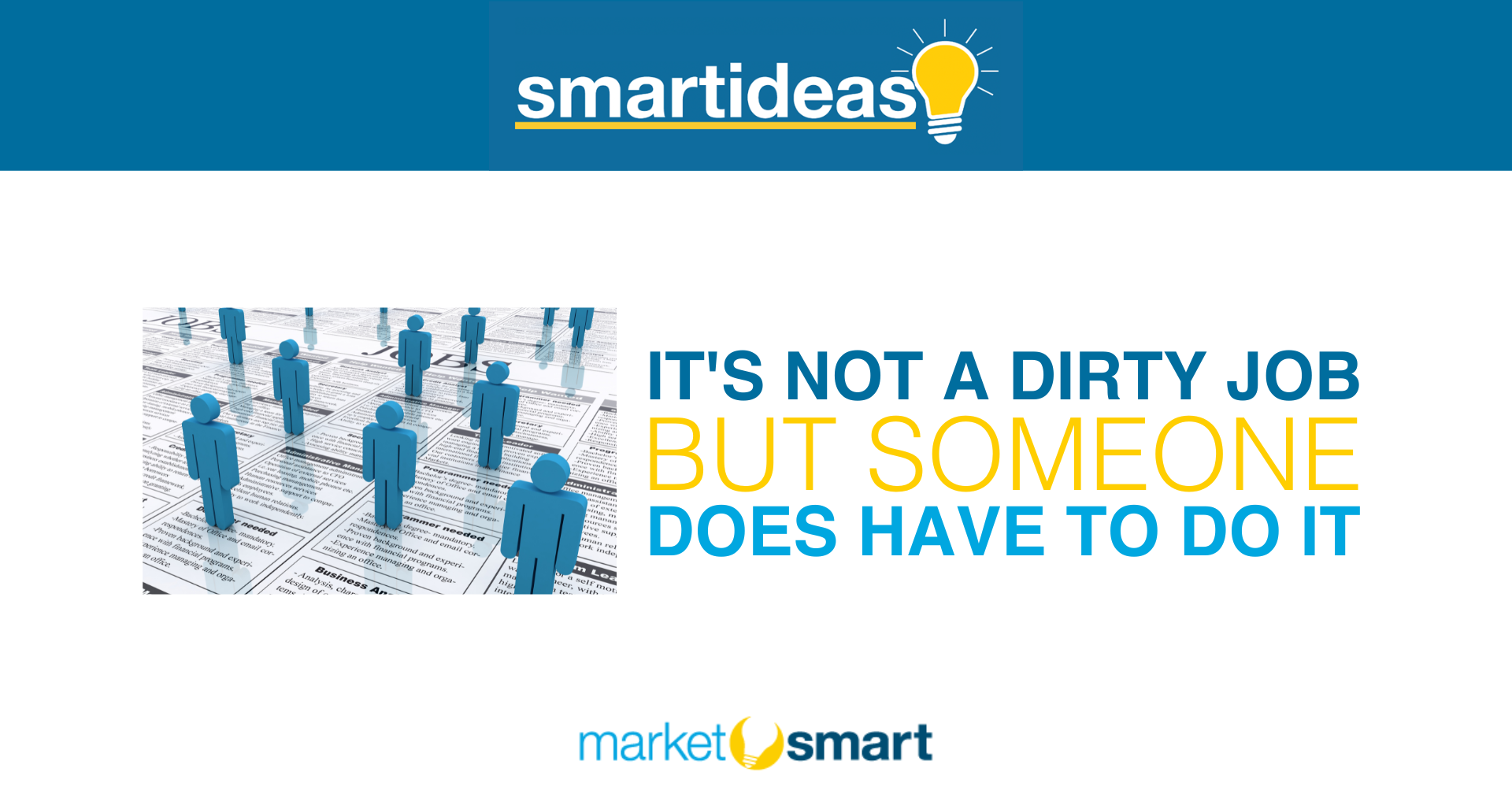 It s NOT A Dirty Job But Someone DOES Have To Do It MarketSmart