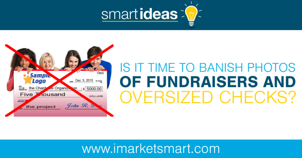 Is it time to banish photos of fundraisers and oversized checks