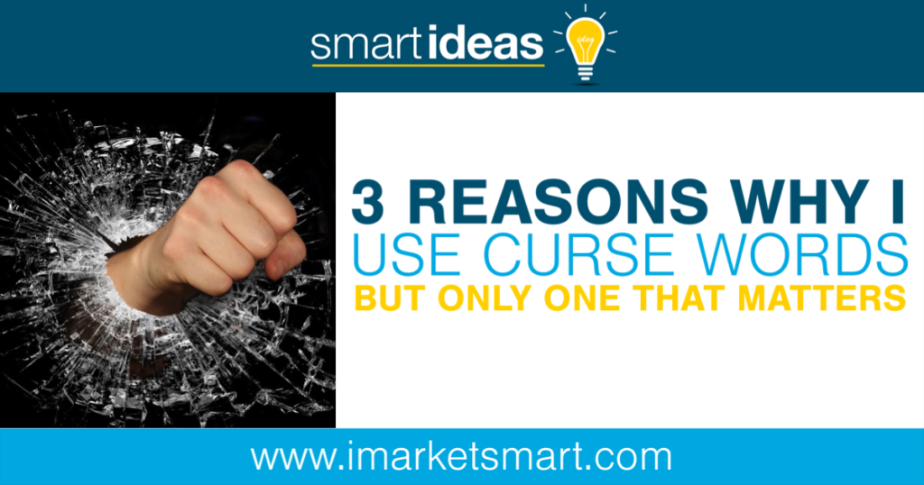 3 reasons why I use curse words but only one that matters