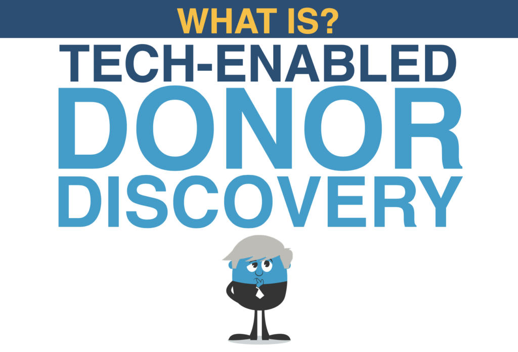 TECH-ENABLED DONOR DISCOVERY