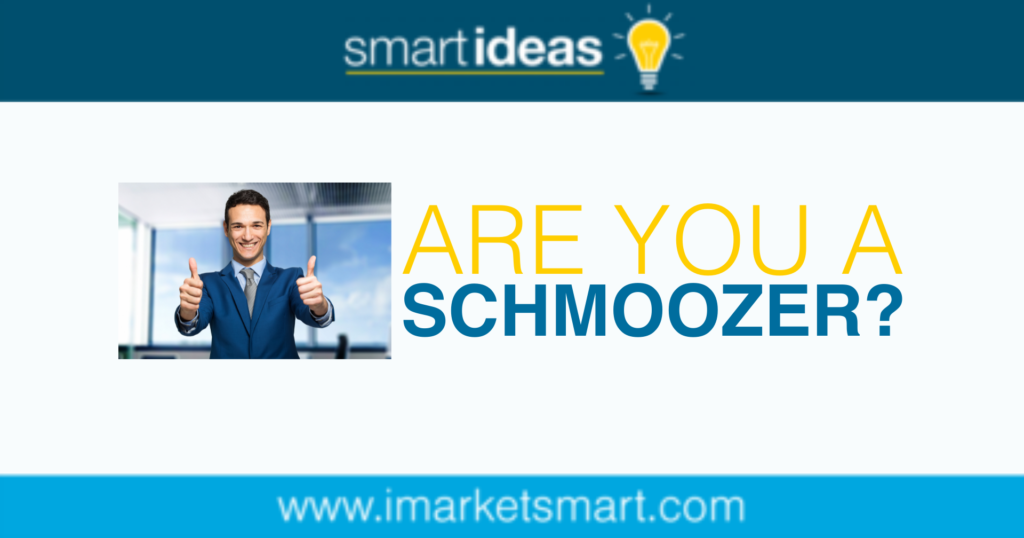 Are you a schmoozer?